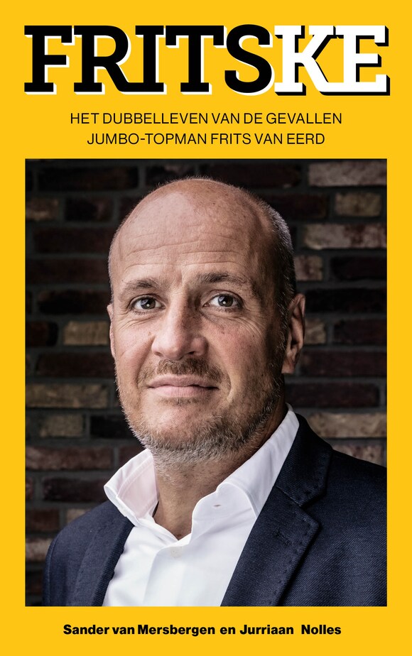 Hoe Frits van Eerd topman van Jumbo werd: ‘Niet te geloven, plots ...